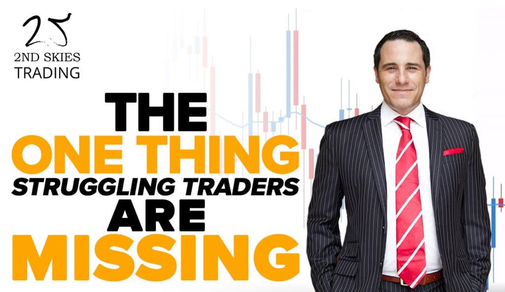 The One Thing Struggling Traders Are Missing