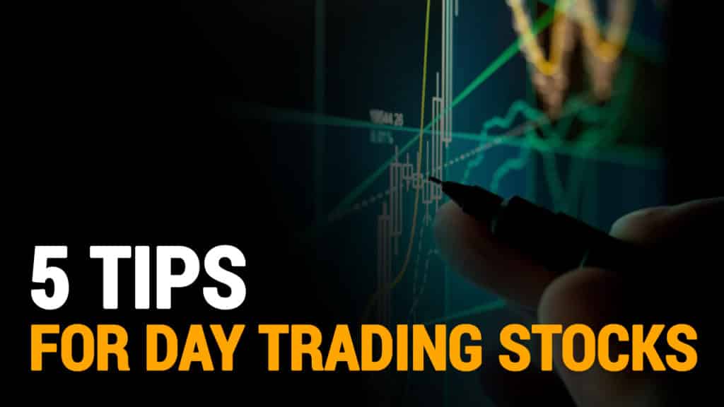 5 Tips For Day Trading Stocks
